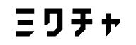 ミ_ミクチャ（株式会社DOUNUTS)
